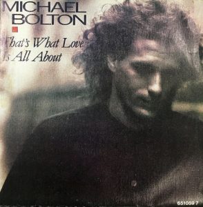 Michael Bolton – Thats What Love Is All About
